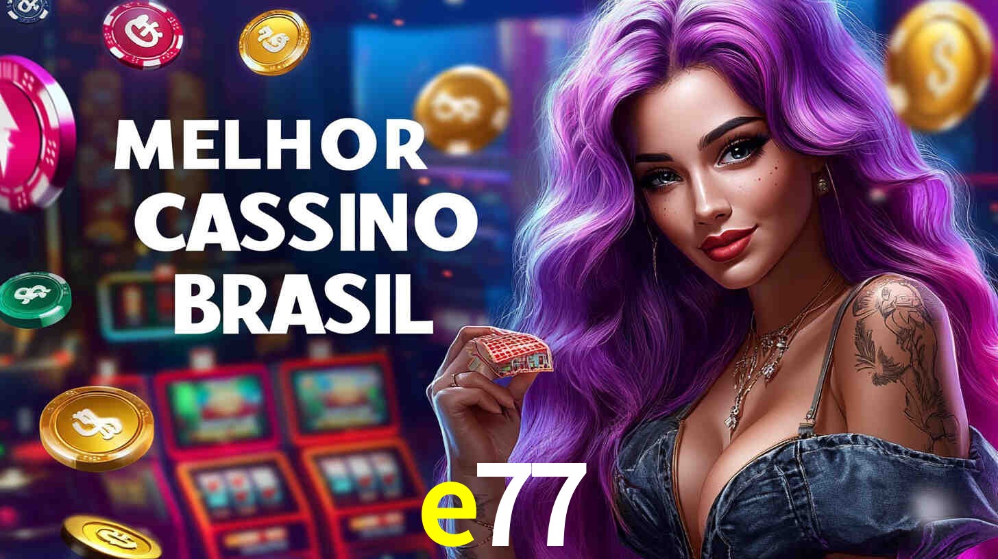 Descubra o Programa VIP da e77: Vantagens Exclusivas para Jogadores
